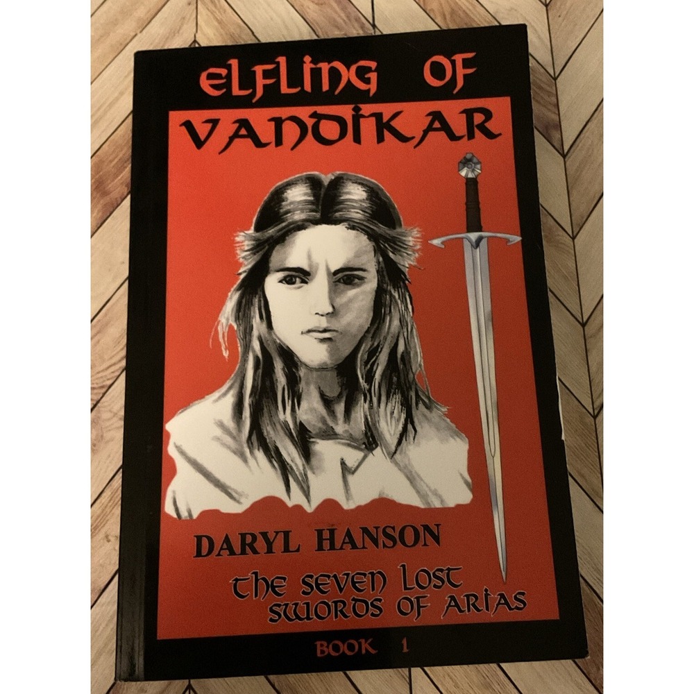 Elfling Of Vandikar The Seven Lost Swords Of Arias Book 1